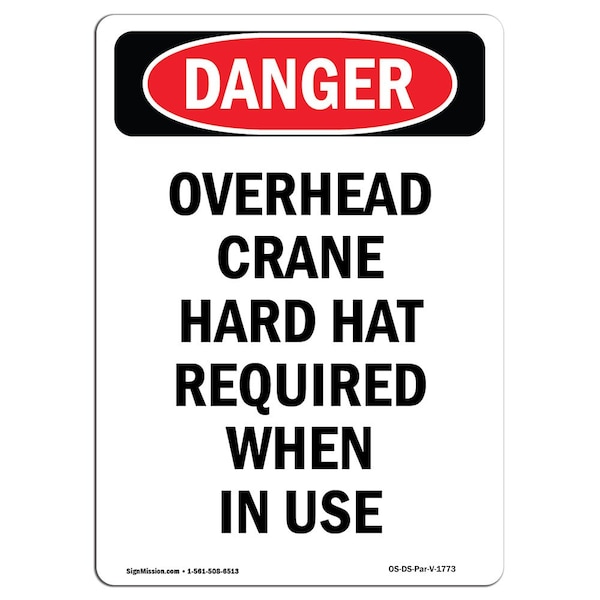 OSHA, Portrait Overhead Crane Hard Hat Required, 24in X 18in Rigid Plastic, 18" W, 24" H, Portrait